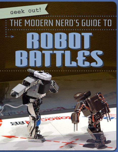 Modern Nerd's Guide to Robot Battles