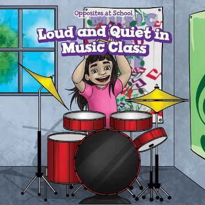 Loud and Quiet in Music Class