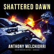 Shattered Dawn Library Edition