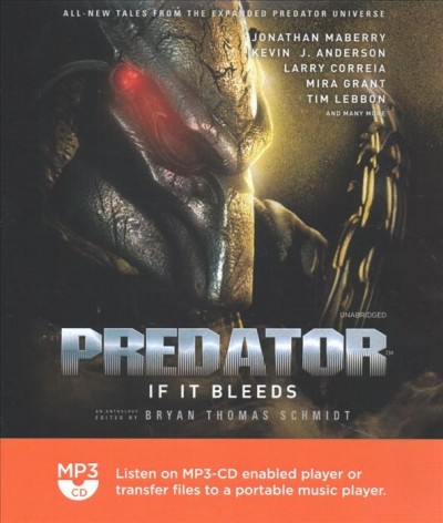 Predator: If It Bleeds Unabridged edition