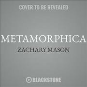 Metamorphica Lib/E Unabridged edition