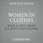 Women in Clothes Unabridged edition