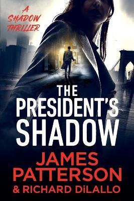 President's Shadow: A Shadow Thriller