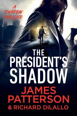 President's Shadow: A Shadow Thriller