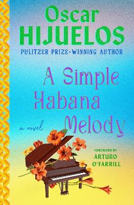 Simple Habana Melody: A Novel