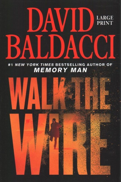 Walk the Wire Large type / large print edition
