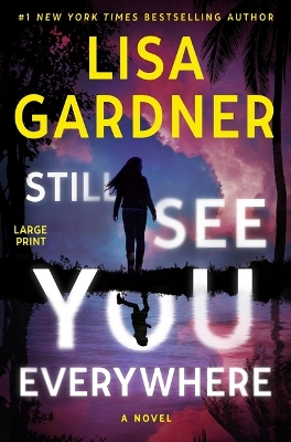 Still See You Everywhere Large type / large print edition