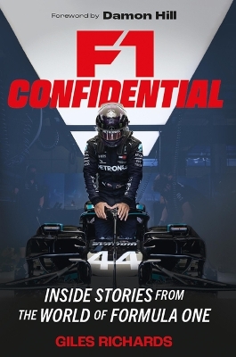 F1 Racing Confidential: Inside Stories from the World of Formula One