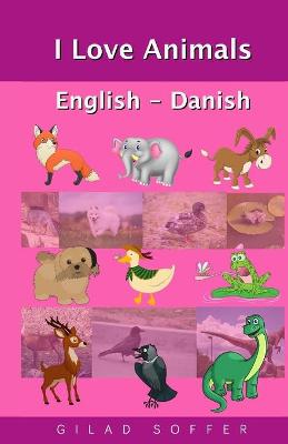 I Love Animals English - Danish