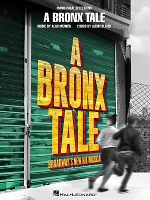 A Bronx Tale Broadway's New Hit Musical