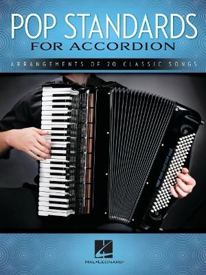 Pop Standards for Accordion Arrangements of 20 Classic Songs