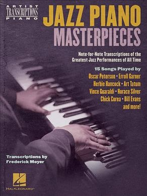 Jazz Piano Masterpieces - Note-for-Note Transcript Transcriptions by Frederick Moyer