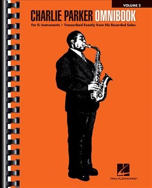 Charlie Parker Omnibook - Volume 2 For E-flat Instruments
