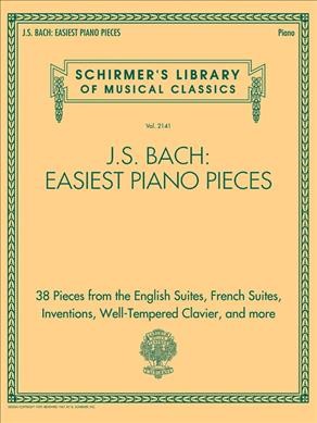 J.S. Bach: Easiest Piano Pieces Schirmer's Library of Musical Classics, Vol. 2141