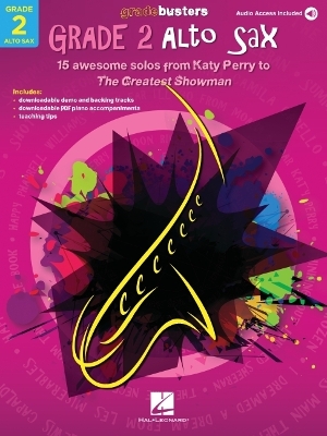 Gradebusters Grade 2 - Alto Saxophone: 15 Awesome Solos from Katy Perry to the Greatest Showman