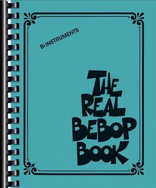 The Real Bebop Book Bb Edition