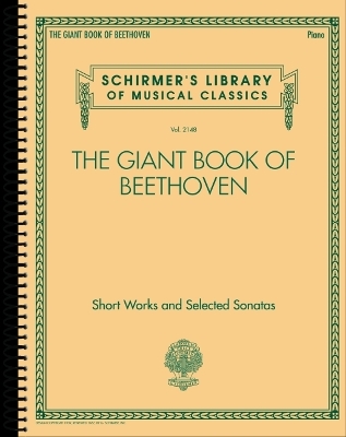 The Giant Book of Beethoven Short Works and Selected Sonatas