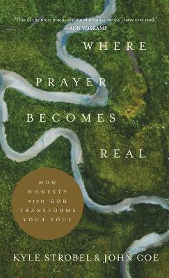 Where Prayer Becomes Real