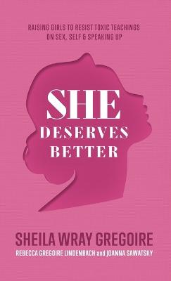 She Deserves Better
