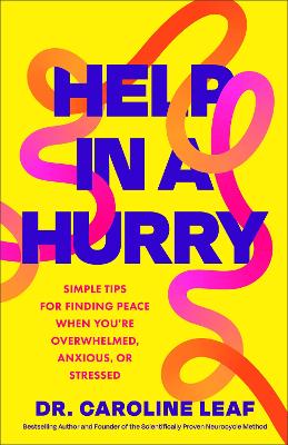 Help in a Hurry: Simple Tips for Finding Peace When You're Overwhelmed, Anxious, or Stressed ITPE