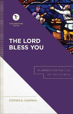 Lord Bless You: Numbers 6 for the Life of the Church