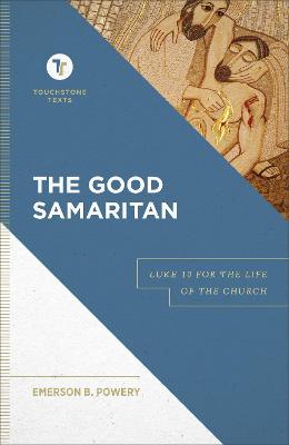 Good Samaritan  Luke 10 for the Life of the Church