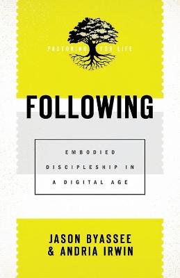 Following  Embodied Discipleship in a Digital Age
