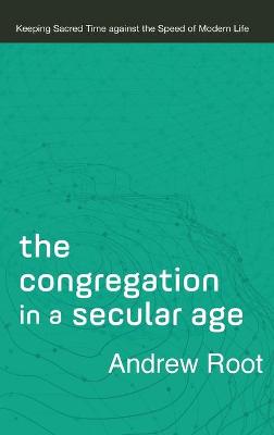 Congregation in a Secular Age