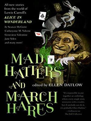 Mad Hatters and March Hares: All-New Stories from the World of Lewis Carroll's Alice in Wonderland Unabridged edition