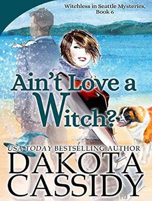 Ain't Love a Witch? Unabridged edition