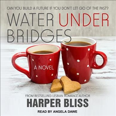 Water Under Bridges Unabridged edition