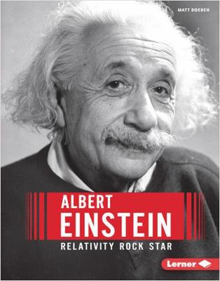 Albert Einstein: Relativity Rock Star