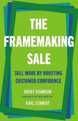 The Framemaking Sale: Sell More by Boosting Customer Confidence