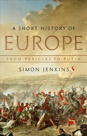 Short History of Europe: From Pericles to Putin