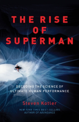 Rise of Superman: Decoding the Science of Ultimate Human Performance