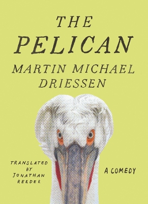 Pelican: A Comedy