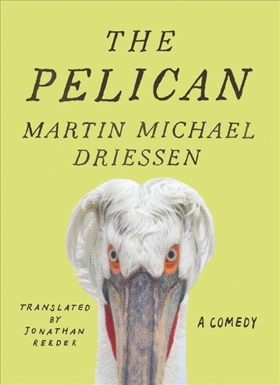 Pelican: A Comedy