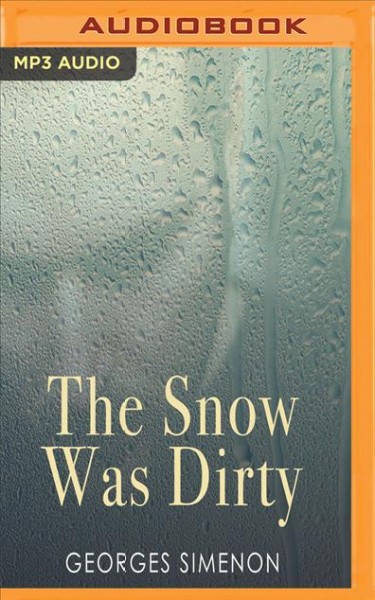 Snow Was Dirty Unabridged