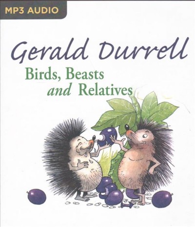 Birds, Beasts and Relatives