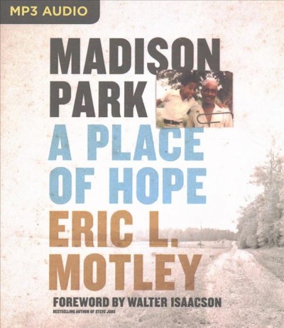 Madison Park: A Place of Hope Unabridged