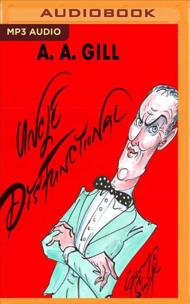 Uncle Dysfunctional: Uncompromising Answers to Life's Most Painful Problems