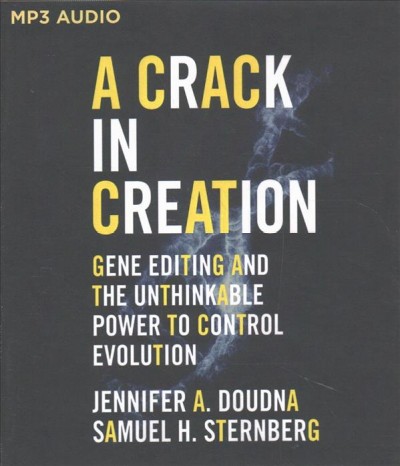Crack in Creation: Gene Editing and the Unthinkable Power to Control Evolution
