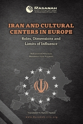Iran and Cultural Centers in Europe: Roles, Dimensions and Limits of Influence
