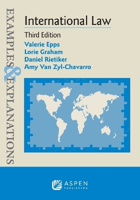 Examples & Explanations for International Law 3rd ed.