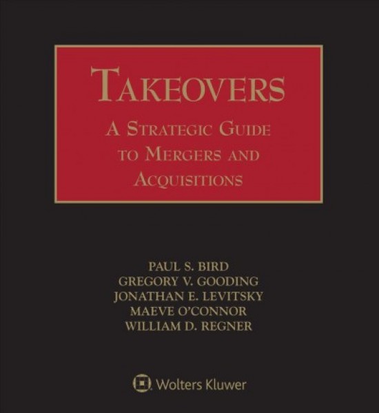 Takeovers: A Strategic Guide to Mergers and Acquisitions 4th ed.