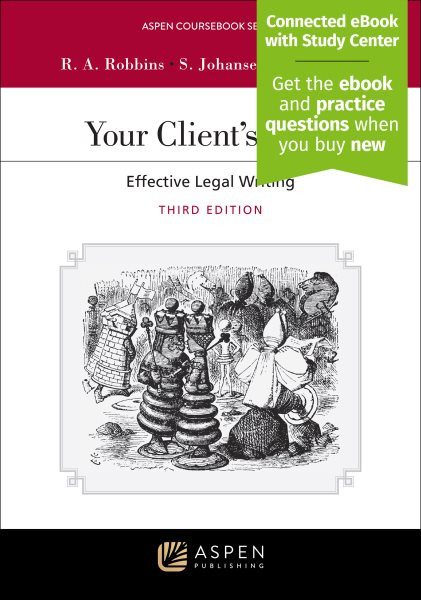 Your Client's Story: Effective Legal Writing [ Connected eBook with Study Center] 3rd ed.