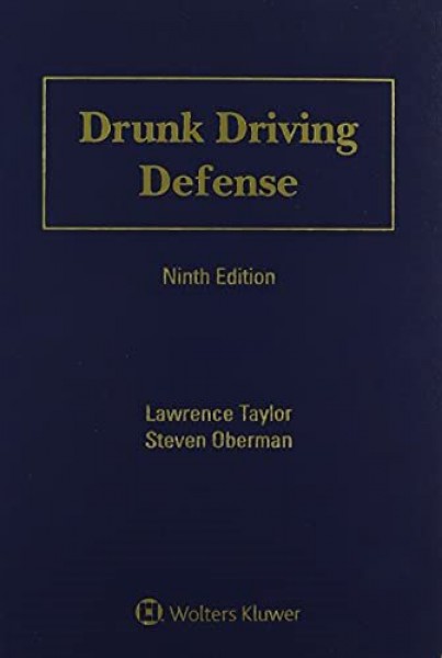 Drunk Driving Defense 9th ed.