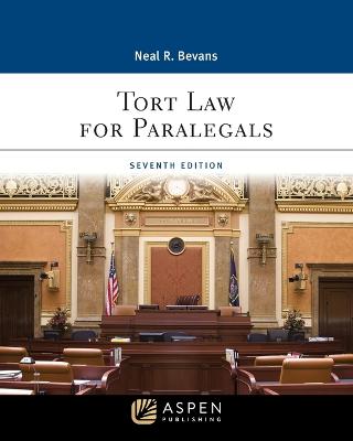 Tort Law for Paralegals: [ Connected Ebook] 7th ed.