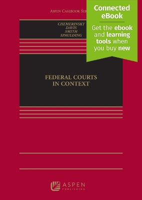 Federal Courts in Context: [ Connected Ebook]
