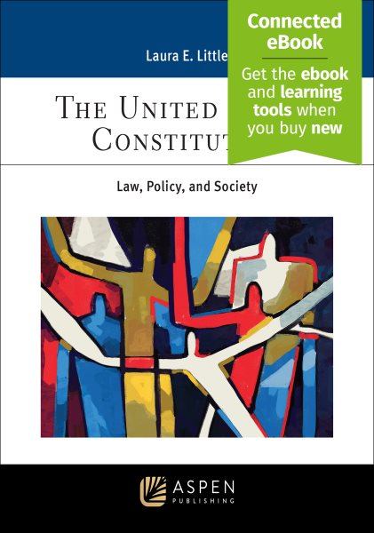 United States Constitution: Law, Policy, and Society [ Connected Ebook]